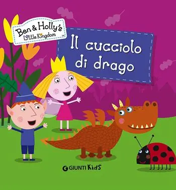Beperkte Voorraad Il cucciolo di drago. Ben & Holly‘s Little Kingdom