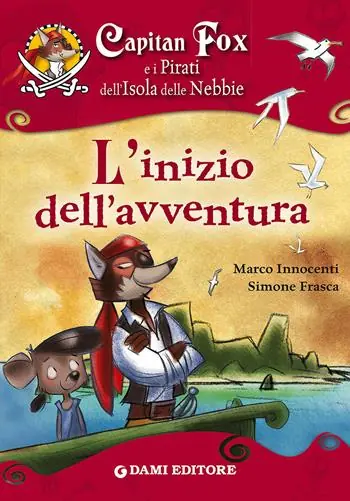 Capitan Fox e i pirati dell‘isola delle nebbie. L‘inizio dell‘avventura Laatste Versie