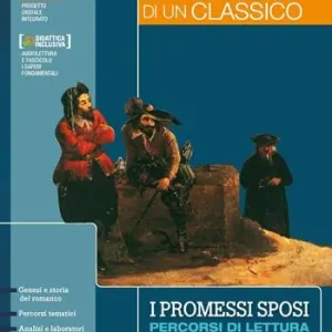 Bestel Nu L‘emozione di un classico. I promessi sposi. Percorsi di lettura. Per il biennio delle Scuole superiori