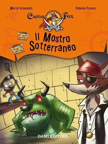 Op = Op Il mostro sotterraneo. Capitan Fox. Vol. 3
