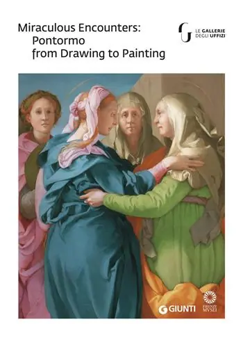 Miraculous encounters Pontormo from drawing to painting. Catalogo della mostra (Firenze, 8 maggio-29 luglio 2018) Express Levering