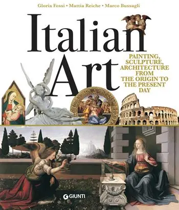 Italian art. Painting, sculpture, architecture from the origins to the present day Beste Prijs