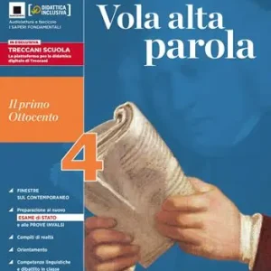 Vola alta parola. Per le Scuole superiori. Con e-book. Con espansione online. Vol. 4 Il primo Ottocento Betrouwbaar