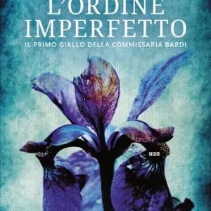Direct Beschikbaar L‘ordine imperfetto. Il primo giallo della commissaria Bardi