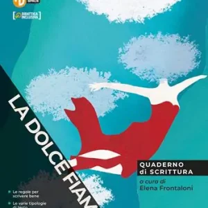 La dolce fiamma. Quaderno di scrittura. Per le Scuole superiori. Con e-book. Con espansione online Lage Prijs